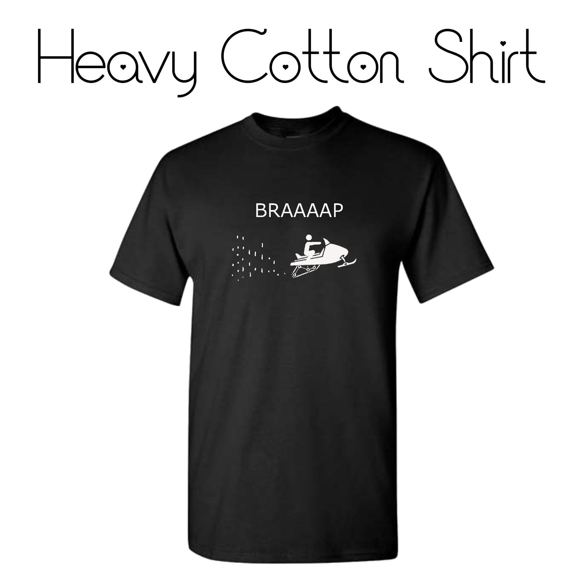 Braaap Snowmobile Shirt